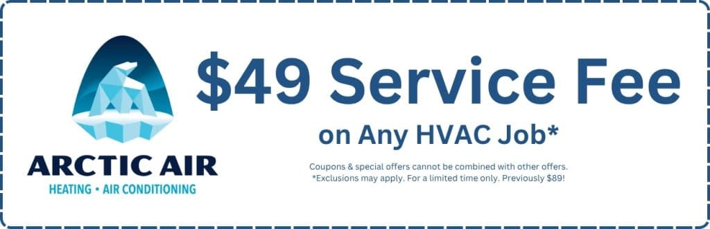 Arctic Air logo next to promotional offer reading "For a Limited Time Only — $49 Service Fee on Any HVAC Job (Previously $89!)", highlighting HVAC repair discounts, AC and furnace service promotions, HVAC coupons, and affordable heating and cooling service offers near me. Trust us for HVAC discounts, AC repair coupons, furnace repair deals, air conditioning service promotions, heating system discounts, HVAC maintenance specials, air conditioner installation coupon, heater repair offer, HVAC replacement discount, tune-up specials, emergency HVAC service coupon, AC repair near me discounts, furnace tune-up promo near me, air conditioning maintenance deals, heating and cooling service specials, HVAC system upgrade promotions, ductless mini-split discounts, seasonal HVAC coupons, local HVAC company deals, HVAC service offers near me.